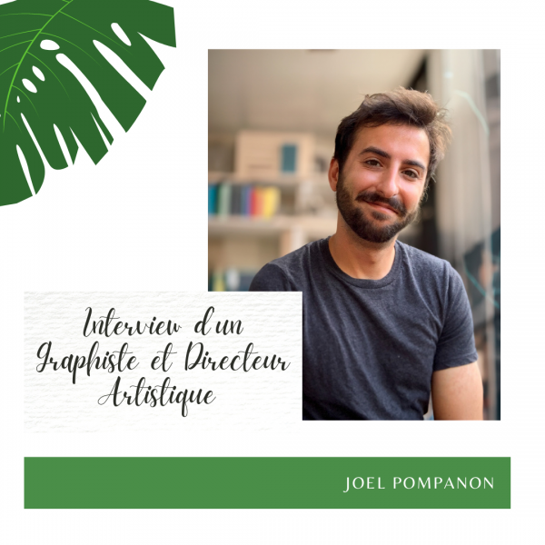 Interview de notre coworker graphiste Joël Pompanon
